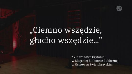 „Ciemno wszędzie, głucho wszędzie...”