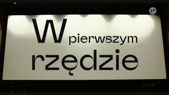 Co, gdzie kiedy? | W pierwszym rzędzie