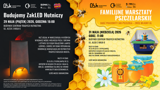 Hutniczy piec z LED i pszczelarskie zajęcia czekają na chętnych Hutniczy piec z LED i pszczelarskie zajęcia czekają na chętnych