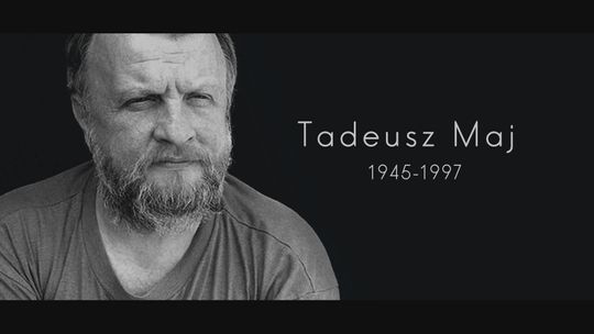IN MEMORIAM Tadeusz Maj