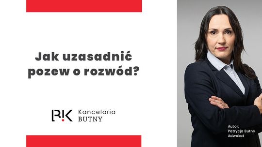 Jak uzasadnić pozew o rozwód – przykładowe przyczyny