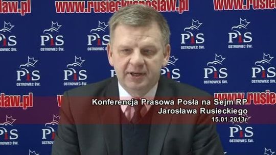 Konferencja prasowa posła Jarosława Rusieckiego 14.01. 2013r