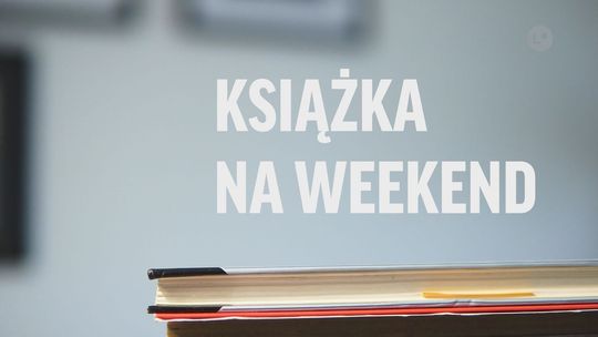 Książka na weekend odc. 155