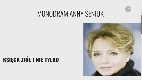 „Księga ziół i nie tylko” w wykonaniu Anny Seniuk