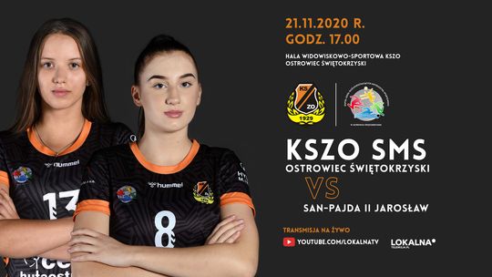 KSZO SMS Ostrowiec - SAN-PAJDA II JAROSŁAW | 2. liga kobiet [zapis transmisji]