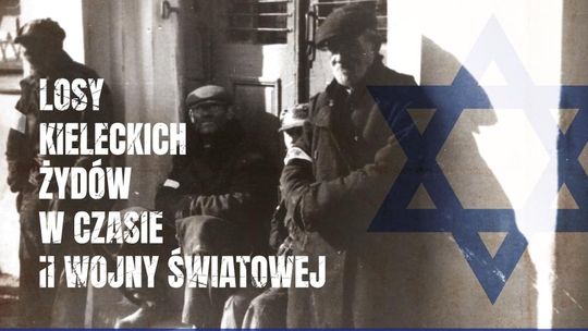 Losy kieleckich Żydów w czasie II wojny światowej