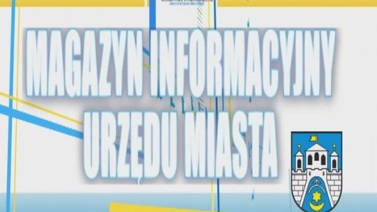 Magazyn Informacyjny Urzędu Miasta - 10.10.2013 r.