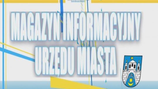 Magazyn Informacyjny Urzędu Miasta - 16.10.2012 r.