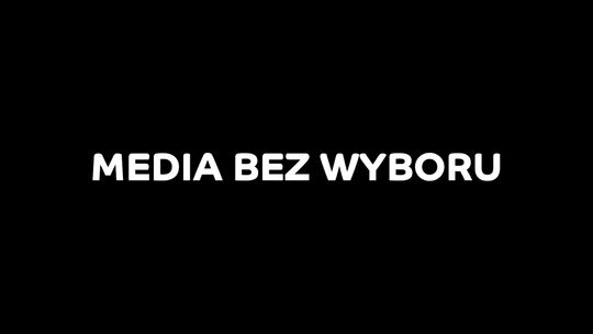 Media bez wyboru