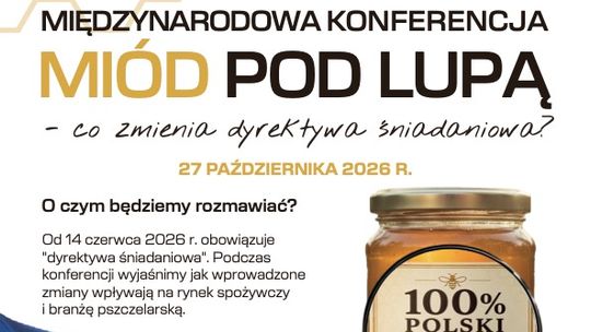 Miód pod lupą: konferencja w Ostrowcu o nowych przepisach i walce z fałszowaniem produktu