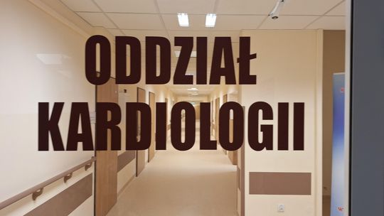 OSTROWIEC | Zmodernizowana kardiologia już działa