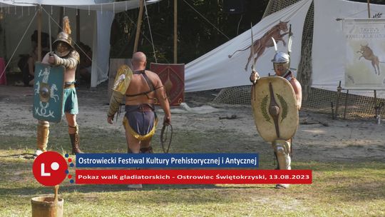 Ostrowiecki Festiwal Kultury Prehistorycznej i Antycznej - pokaz walk gladiatorskich