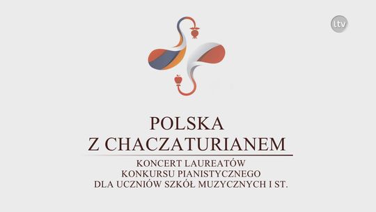 Polska z Chaczaturianem - koncert laureatów
