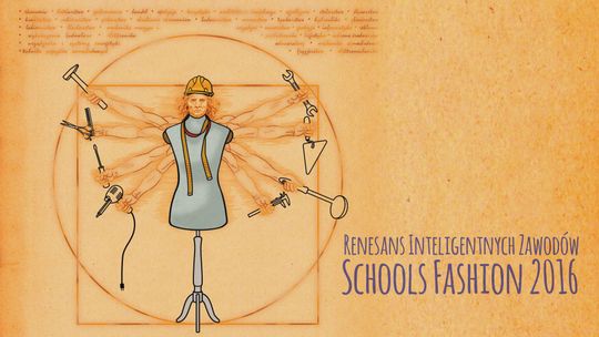 Renesans inteligentnych zawodów – Schools Fashion 2016
