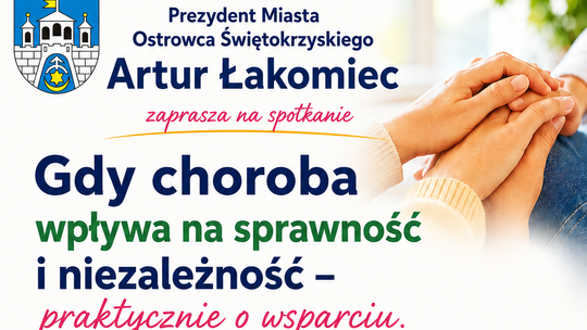 Spotkanie w Ostrowcu o wsparciu dla osób, których choroba ogranicza sprawność i niezależność