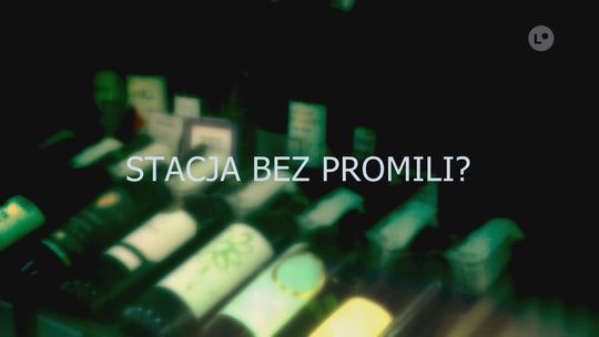 Stacja bez promili?