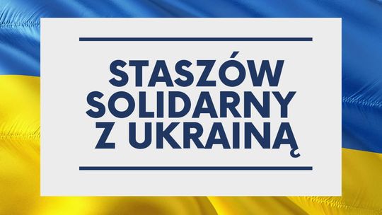 STASZÓW | Jesteśmy solidarni z ukraińskimi sąsiadami