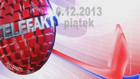 TELEFAKTY - 06.12.2013 r.