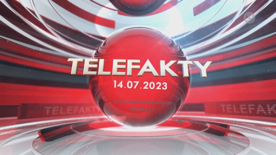 TELEFAKTY - 14.07.2023 r.