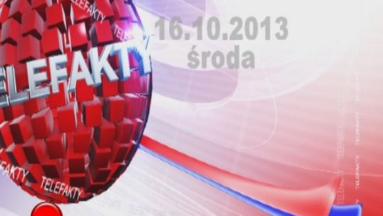 TELEFAKTY - 16.10.2013 r.