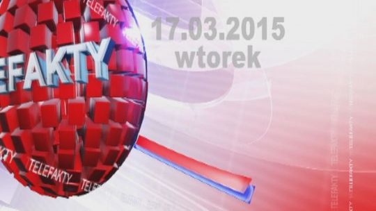 TELEFAKTY - 17.03.2015 r.