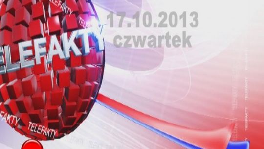 TELEFAKTY - 17.10.2013 r.