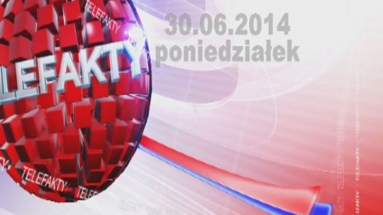 TELEFAKTY- 30.06.2014 r.