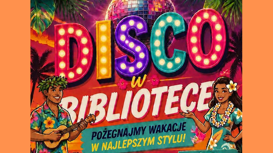 To będzie hawajskie disco w bibliotece