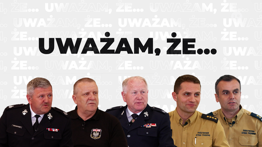 UWAŻAM, ŻE... STRAŻ POŻARNA