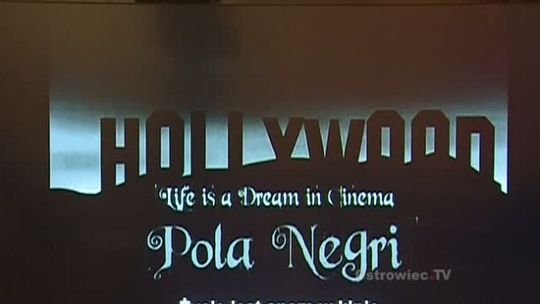 &quot;W kinie życie jest snem. Pola Negri&quot;