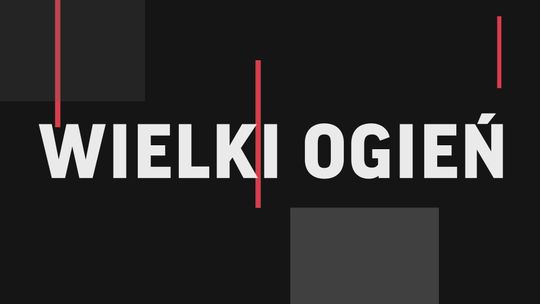 Wielki Ogień to nie tylko muzyka