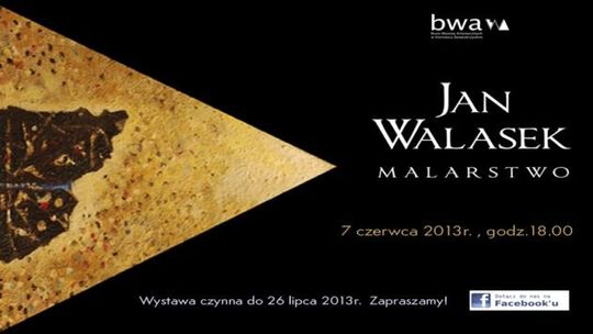 Wystawa Jana Walaska