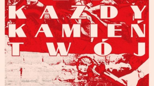 &quot;Za każdy kamień Twój...&quot;