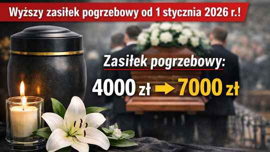 Zasiłek pogrzebowy będzie wyższy - kto otrzyma i jakie są zasady