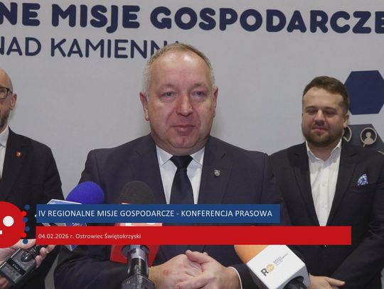 IV Misje Gospodarcze - konferencja prasowa