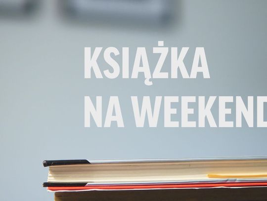 Książka na weekend odc. 212 Książka na weekend odc. 212
