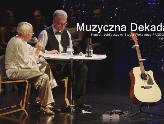 MUZYCZNA DEKADA. Koncert Jubileuszowy Studia Wokalnego PANDORA - część 2