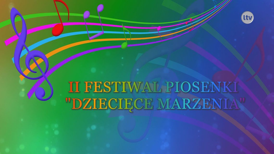 II Festiwal Piosenki "Dziecięce Marzenia"