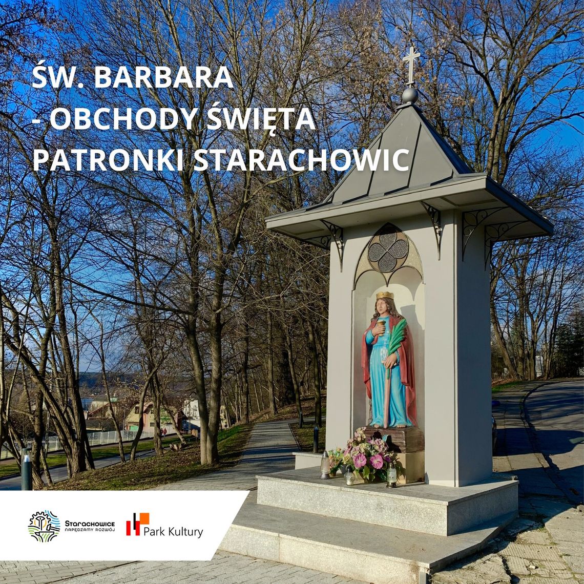 Mieszkańcy Starachowic uczczą Świętą Barbarę, patronkę miasta