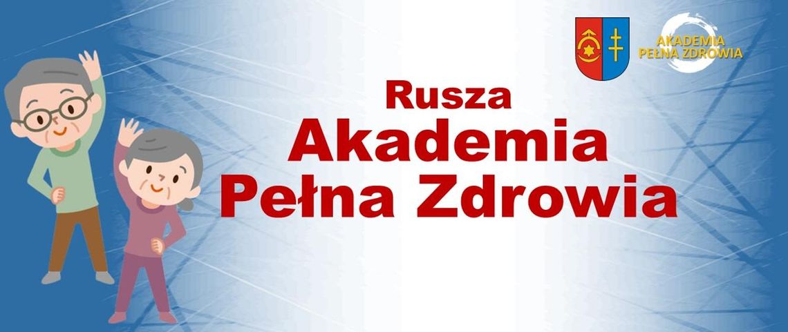 Rusza Akademia Pełna Zdrowia