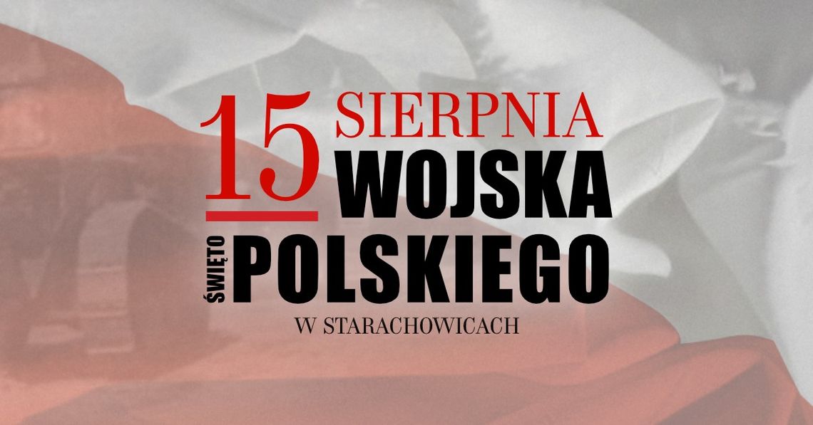 STARACHOWICE: Wspólne obchody Święta Wojska Polskiego 