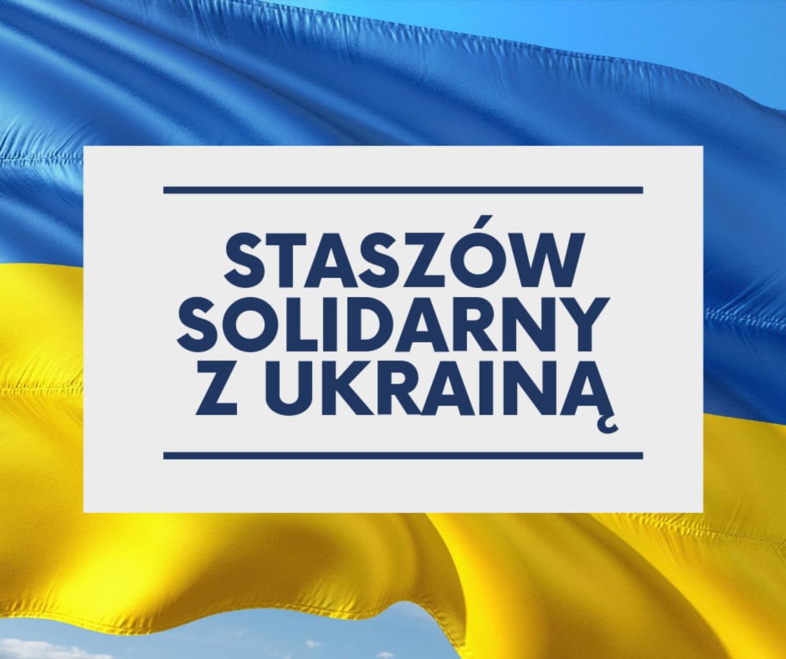 STASZÓW | Jesteśmy solidarni z ukraińskimi sąsiadami