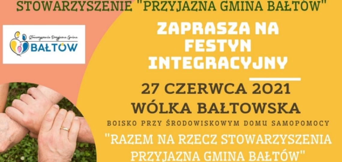Stowarzyszenie Przyjazna Gmina Bałtów zaprasza na Festyn Integracyjny