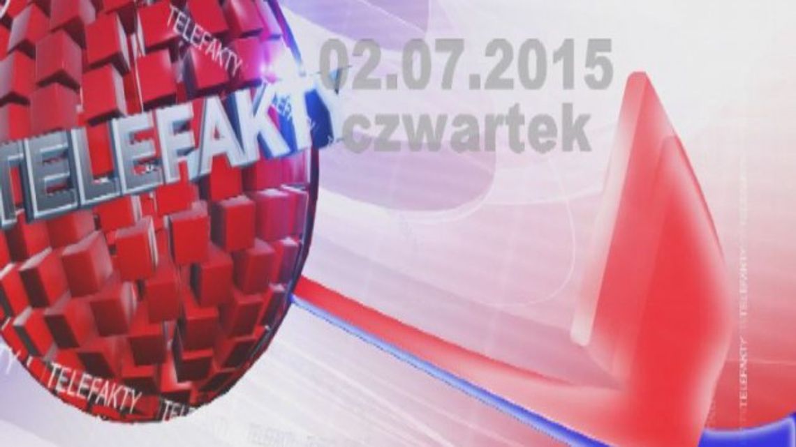 TELEFAKTY - 02.07.2015 r.