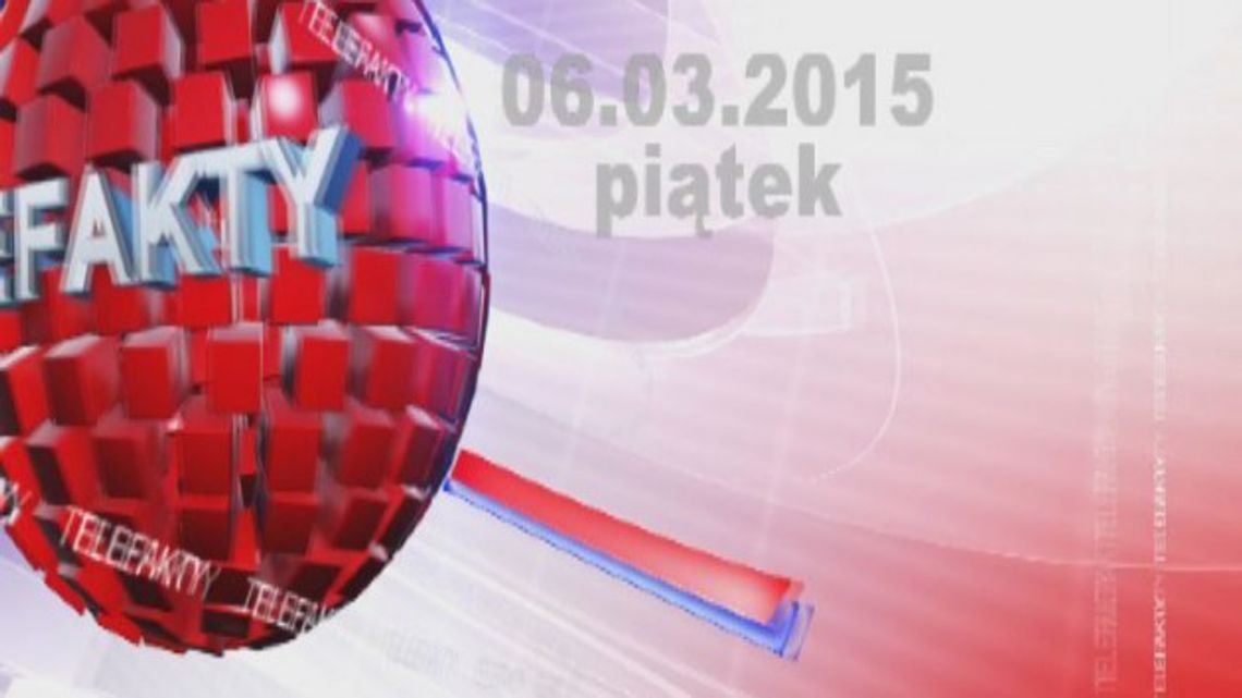 TELEFAKTY - 06.03.2015 r.