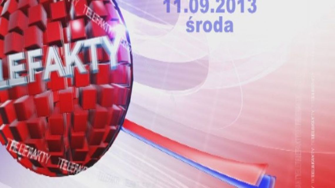 TELEFAKTY - 11.09.2013 r.