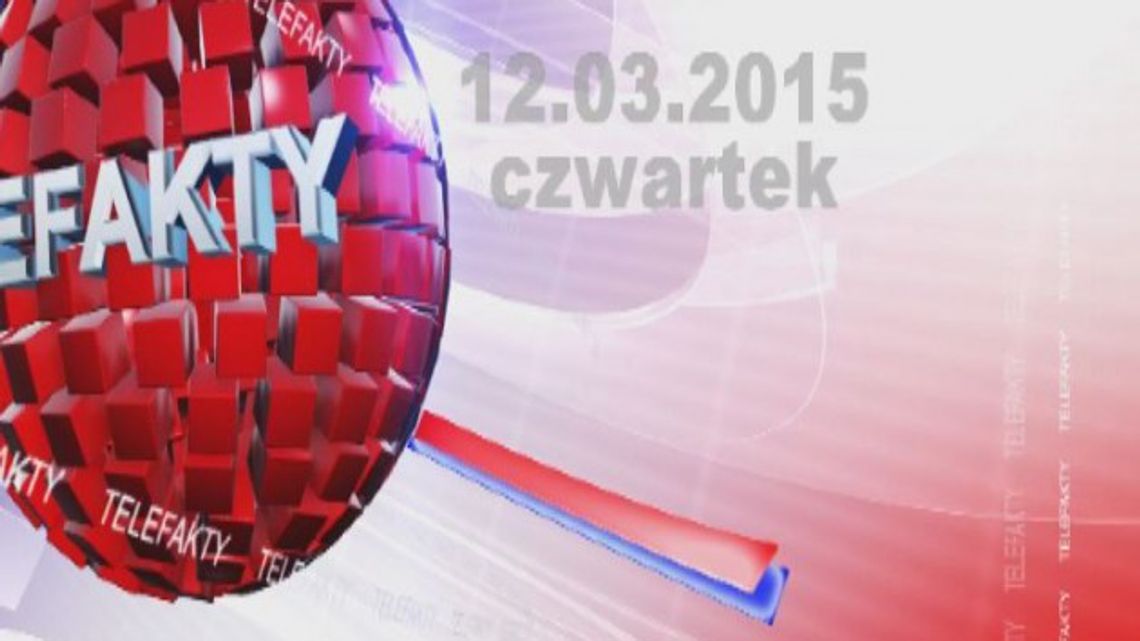 TELEFAKTY - 12.03.2015 r.