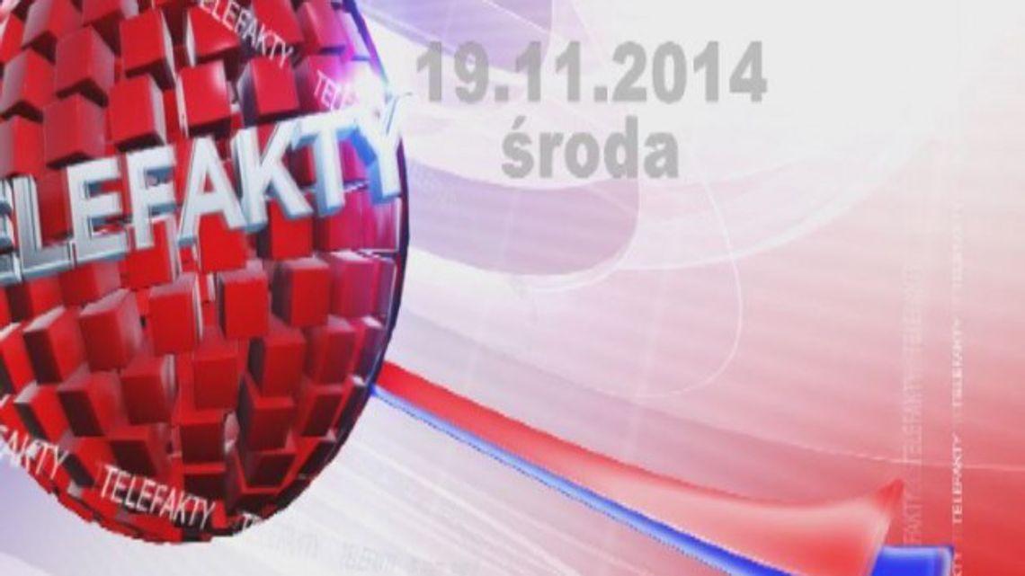 TELEFAKTY - 19.11.2014 r.