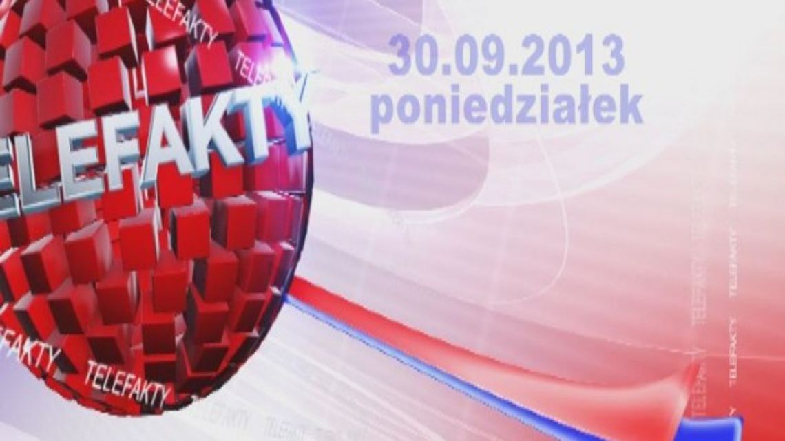 TELEFAKTY - 30.09.2013 r.