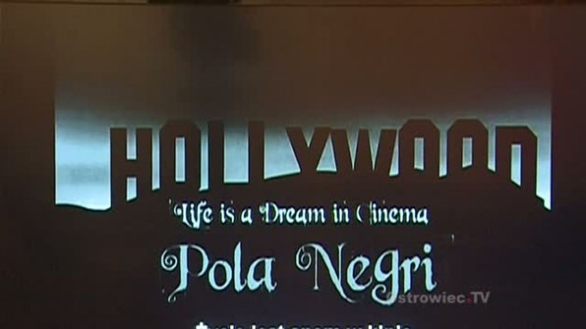 &quot;W kinie życie jest snem. Pola Negri&quot;